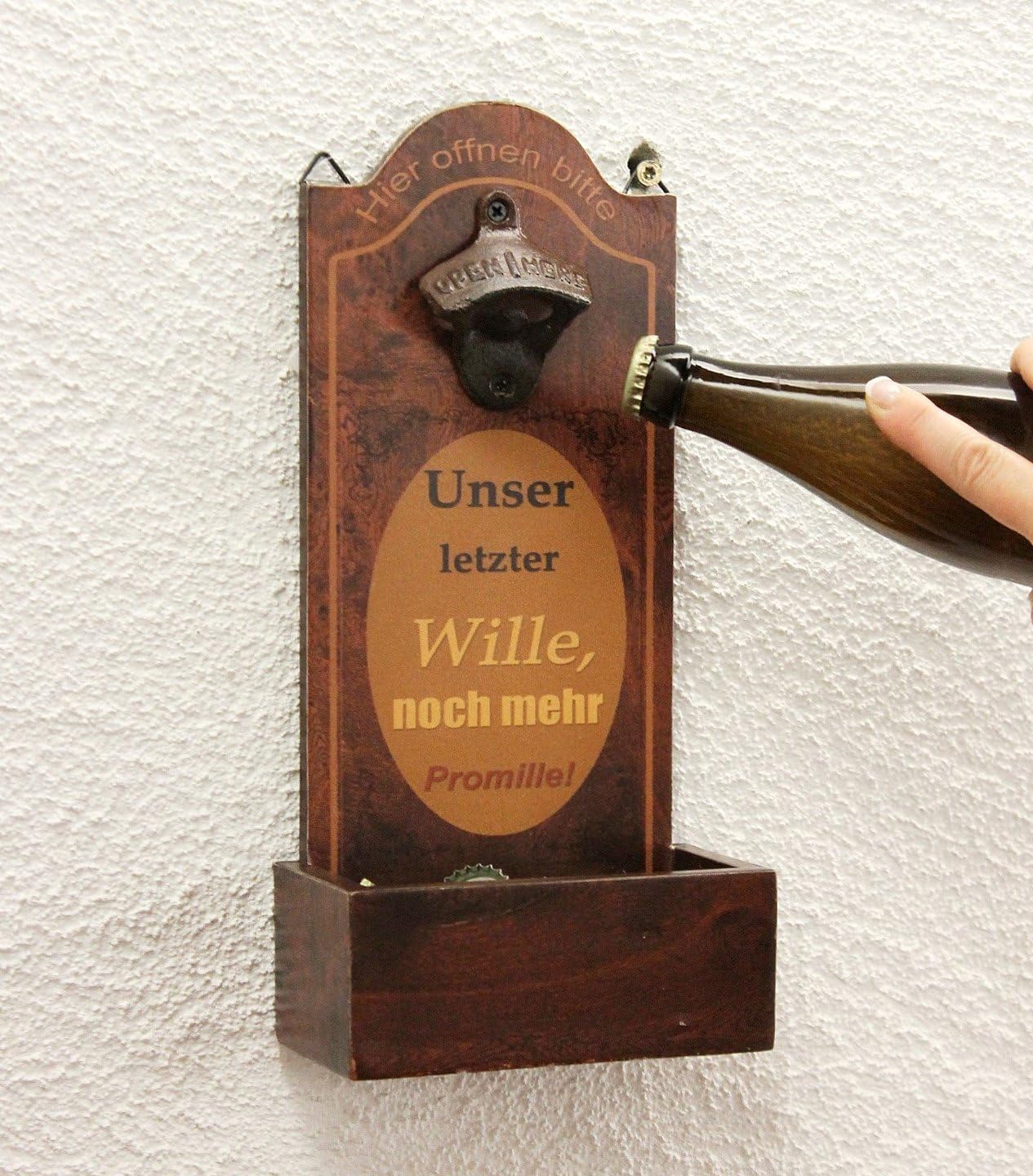 Wandflaschenöffner mit Auffangbehälter, Unser Letzter Wille Noch Mehr Promille