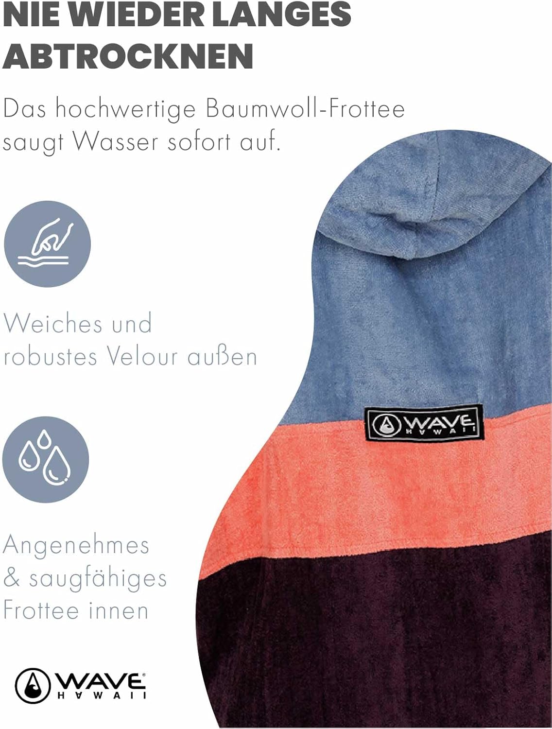 Surfponcho, Kiholo