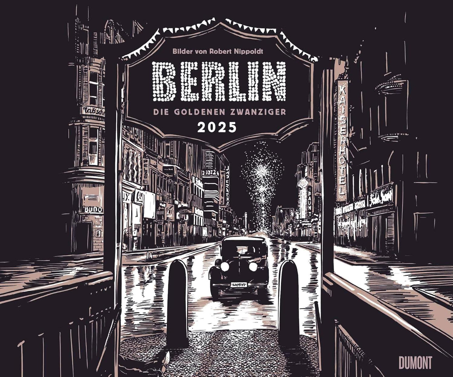 Wandkalender 2025: "Berlin - Die Goldenen Zwanziger", Kalender
