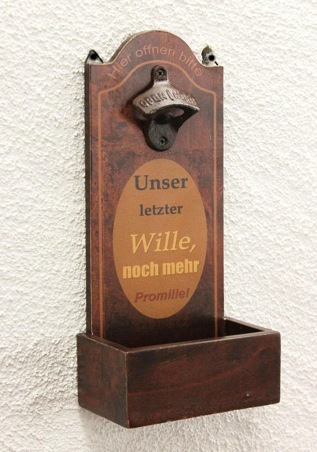 Wandflaschenöffner mit Auffangbehälter, Unser Letzter Wille Noch Mehr Promille