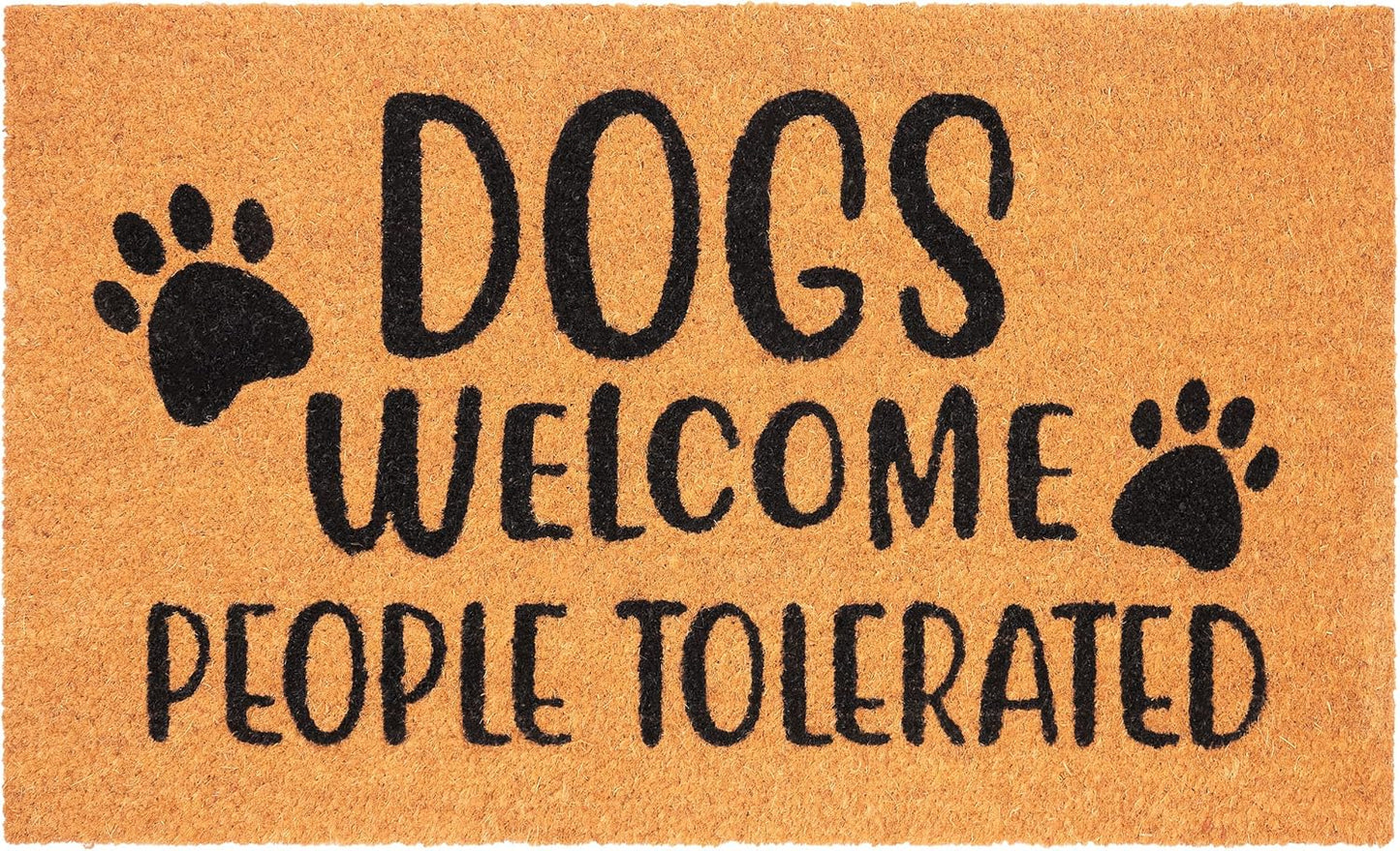 Antirutsch Fussmatte, Dogs Welcome - People Tolerated