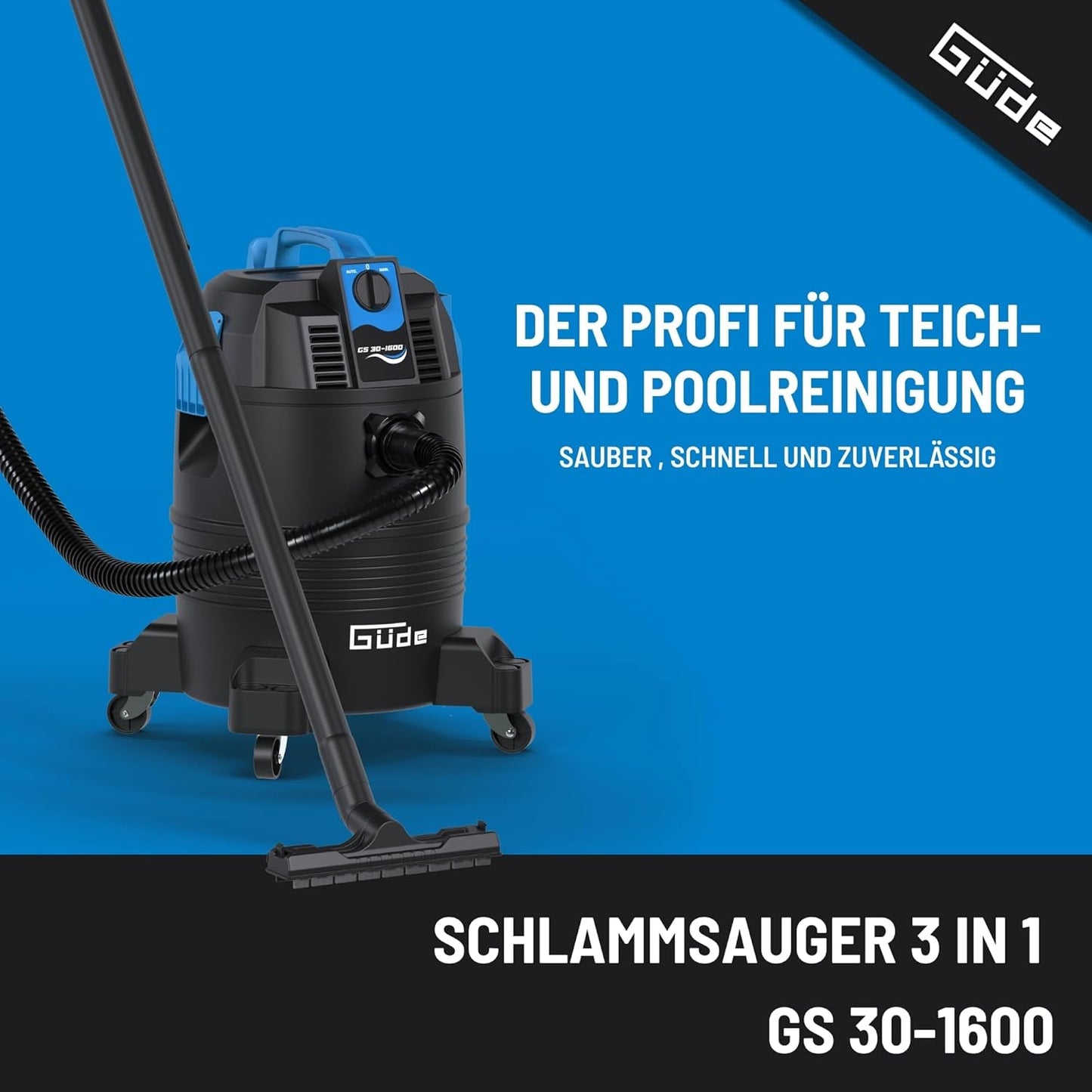 3 in 1 Schlammsauger GS 30-1600 für Teich- und Poolreinigung